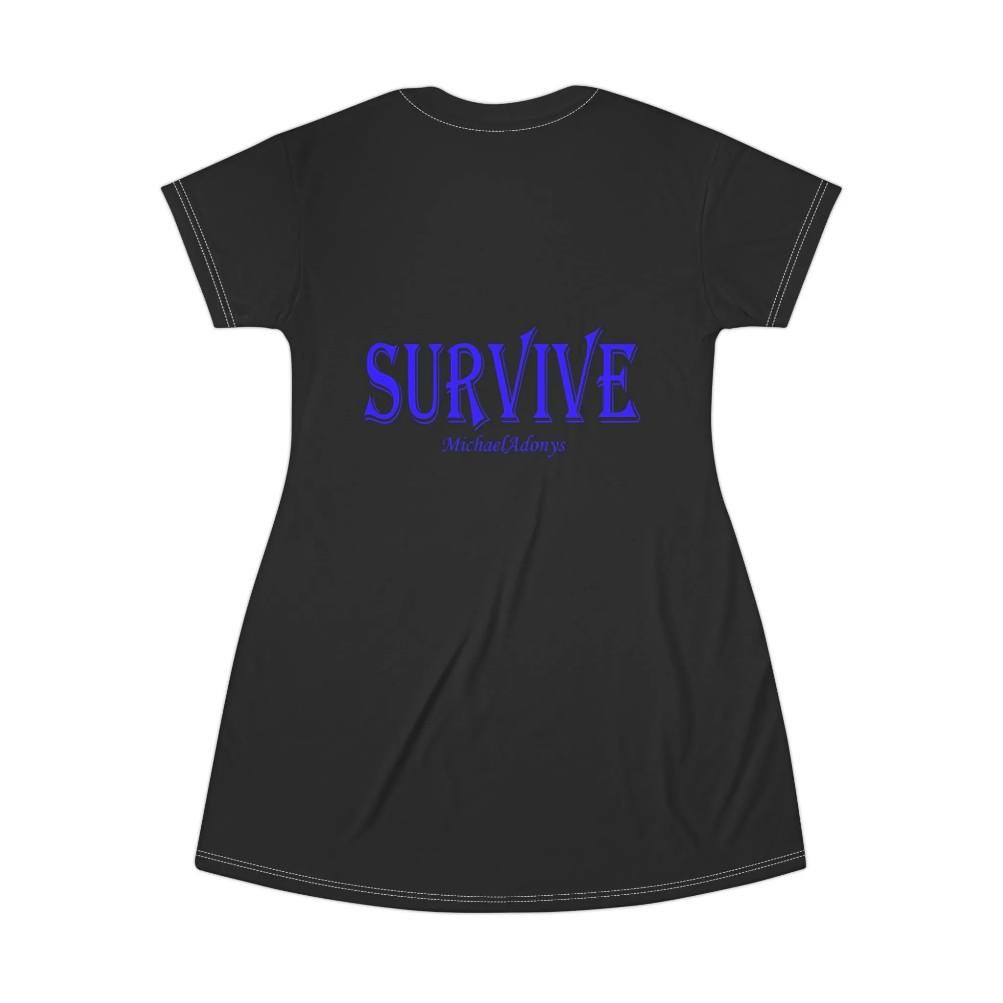 Princess Grace  Survive  T-Shirt Dress